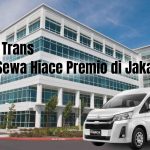 Grace Trans – Jasa Sewa Hiace Premio di Jakarta