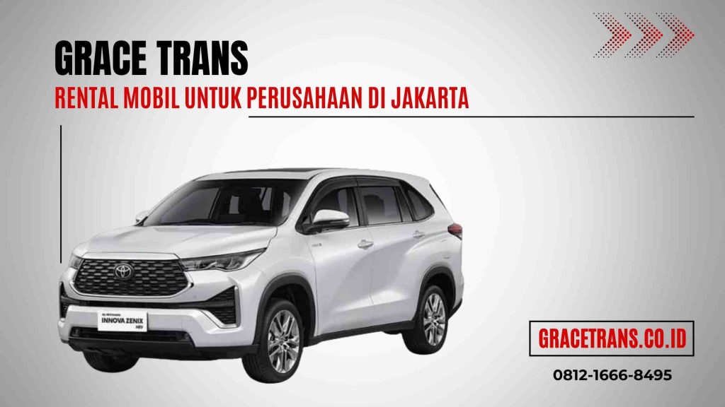 Grace Trans - Rental mobil untuk perusahaan di Jakarta